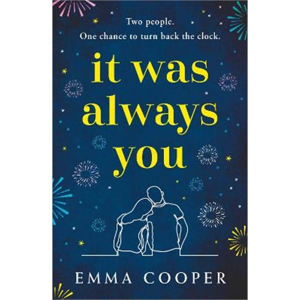 It Was Always You: a page-turning and uplifting love story you will never forget (Paperback) - Emma Cooper